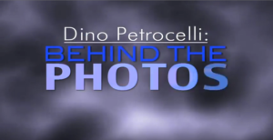 Dino Petrocelli: Behind The Photos